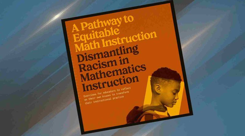 Oregon Initiative Challenges Racism in Math Education A Closer Look at the Equitable Math Program