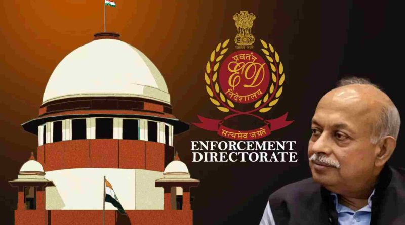 Supreme Court Petition Challenges 'Retrospective' Extension of Enforcement Directorate Director's Tenure