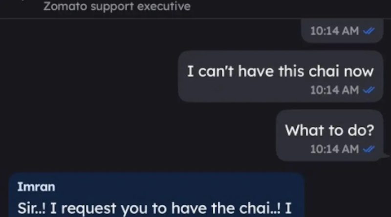 YouTuber's Heartwarming Chat With Zomato After Receiving Wrong Chai Order Goes Viral