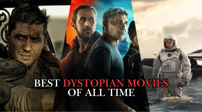 Ranking of the Best Dystopian Movies of All Time | Sci-Fi Classics & Modern Thrillers